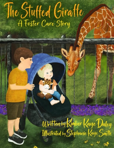 The Stuffed Giraffe A Foster Care Story