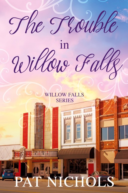 Trouble in Willow Falls