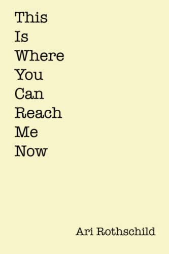 This is Where You Can Reach Me Now