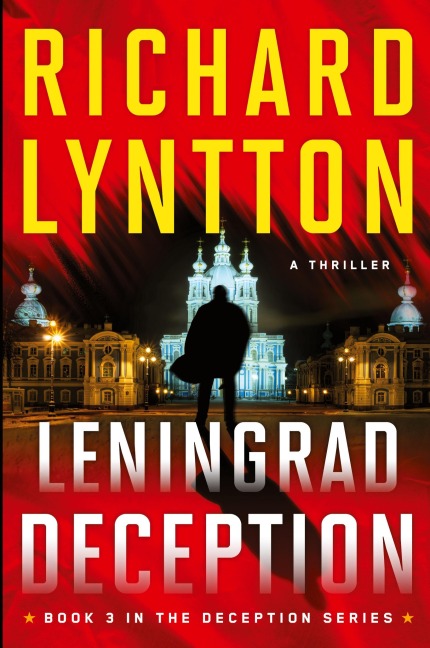 LENINGRAD DECEPTION: AN INTERNATIONAL POLITICAL SPY THRILLER