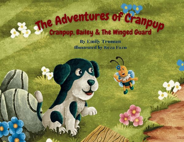 The Adventures of Cranpup: Cranpup, Bailey & The Winged Guard