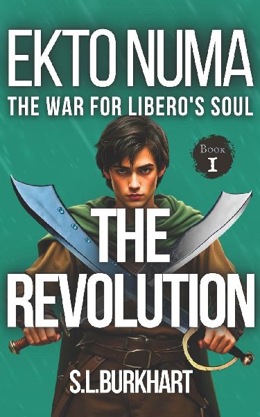 Ekto Numa: The War for Libero's Soul: Book One: The Revolution
