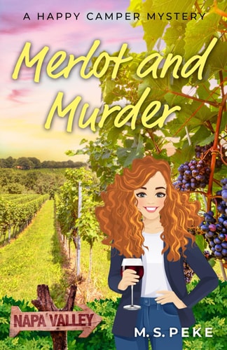 Merlot and Murder A Happy Camper Mystery