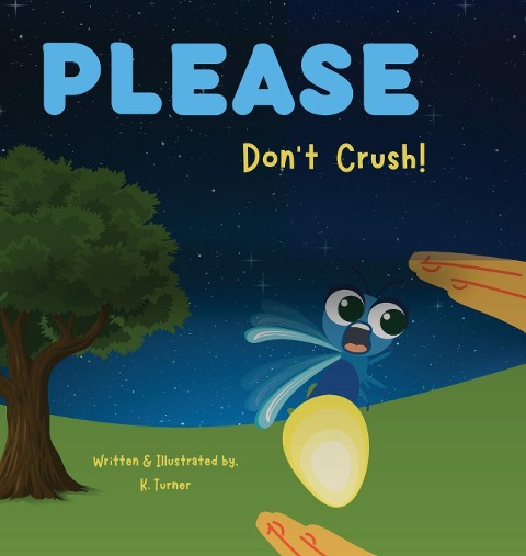 Please Dont Crush!