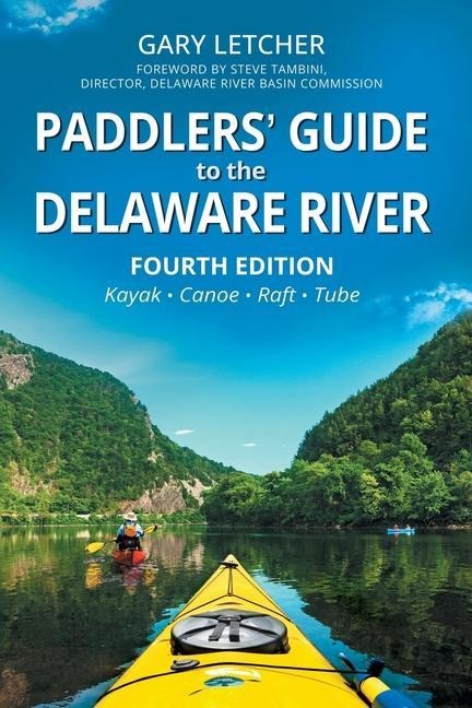Paddlers Guide to the Delaware River