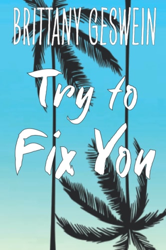 Try to Fix You