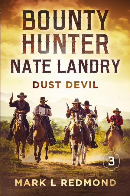 Bounty Hunter Nate Landry: Dust Devil