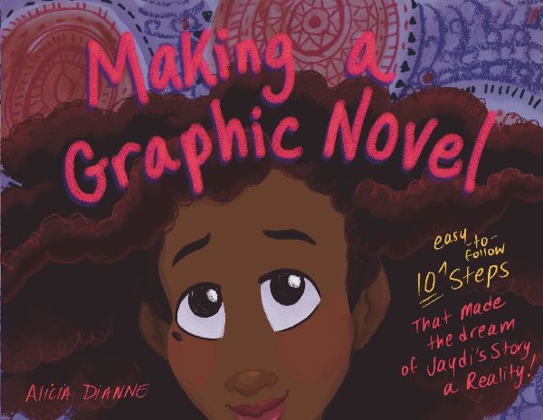Making a Graphic Novel: 10 Steps That Made the Dream of Jaydi's Story a Reality