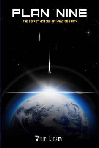 Plan Nine The Secret History of Invasion Earth