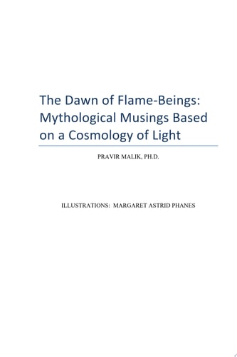 The Dawn of Flame-Beings Mythological Musings Based on a Cosmology of Light