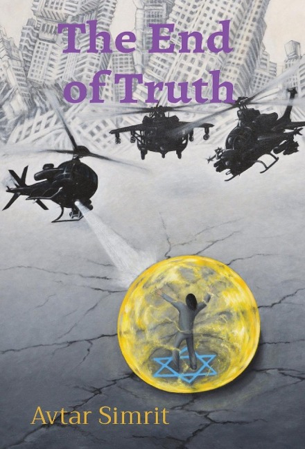 The End of Truth: True Time Trilogy Volume Two