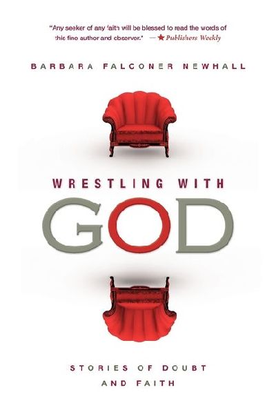 Wrestling with God: Stories of Doubt and Faith