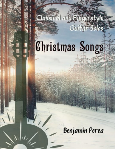 Classical and Fingerstyle Guitar Solos Christmas Songs