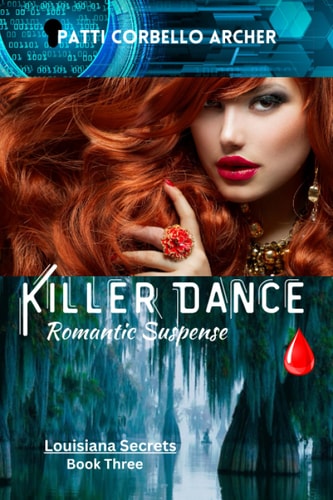 Killer Dance (Louisiana Secrets Series Book Three): Romantic Suspense