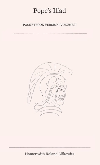 Popes Iliad: Volume II