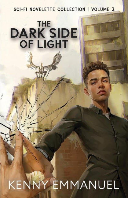 The Dark Side of Light: Volume 2