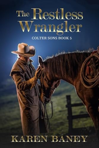 The Restless Wrangler