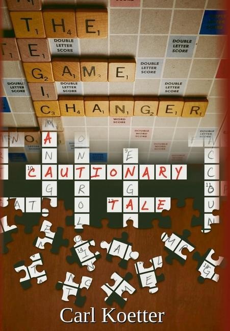 The Game Changer: A Cautionary Tale