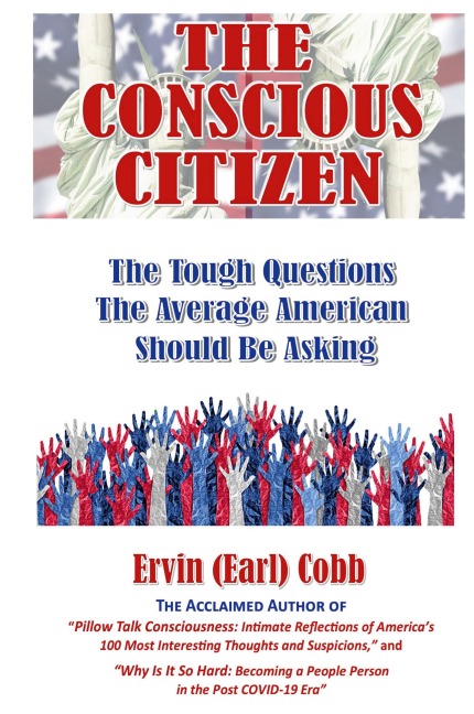 The Conscious Citizen: The Tough Questions The Average American Should Be Asking