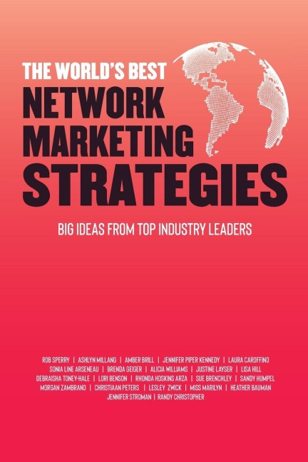 The Worlds Best Network Marketing Strategies