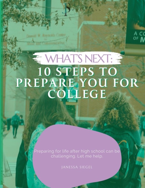 Whats Next: 10 Steps To Prepare You For College