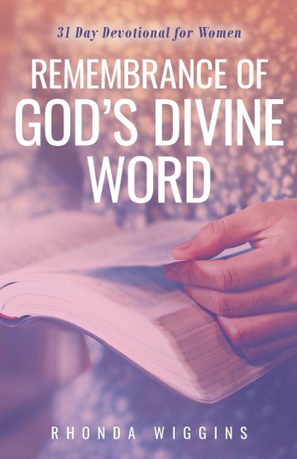 Remembrance of Gods Divine Word