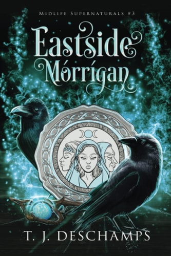 Eastside Mórrígan (Midlife Supernaturals #3)