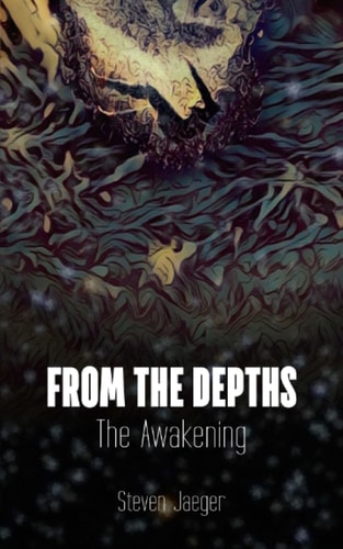 From The Depths The Awakening