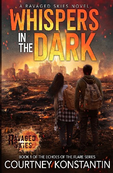 Whispers in the Dark: A Ravaged Skies EMP Post-Apocalyptic Thriller