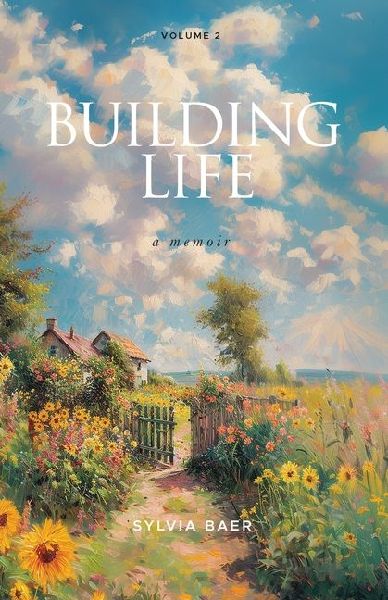 Building Life: A Memoir