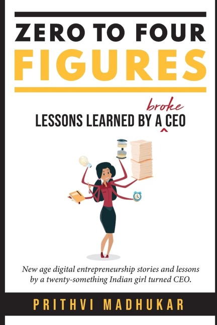 Zero to Four Figures: Lessons Learned by a Broke CEO