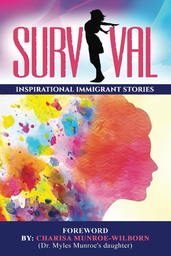 Survival Inspirational Immigrant Stories