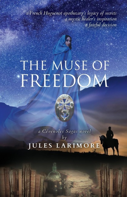 The Muse of Freedom: a Cévenoles Sagas novel