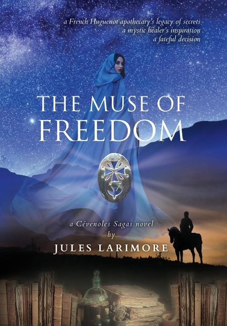 The Muse of Freedom: a Cévenoles Sagas novel