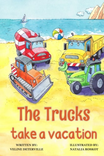 The Trucks Take a Vacation