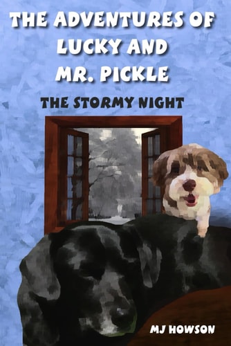 The Adventures of Lucky and Mr. Pickle The Stormy Night