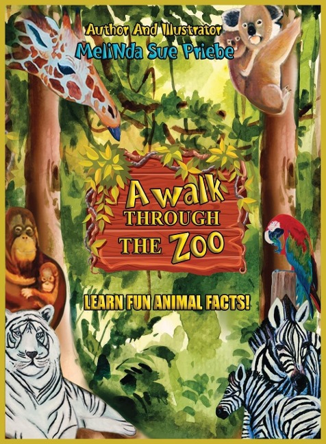 A Walk Through The Zoo: With Fun Animal Facts