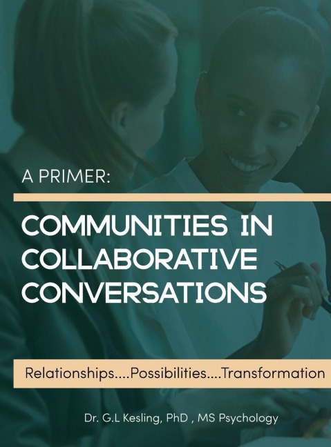 A PRIMER: COMMUNITIES IN COLLOBORATIVE CONVERSATIONS
