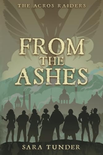 The Acros Raiders From the Ashes