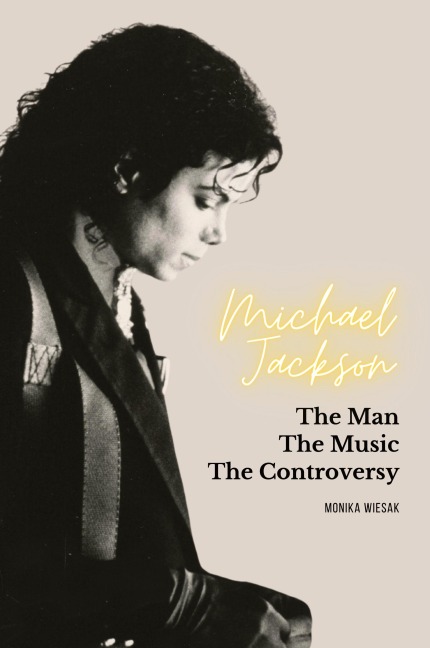Michael Jackson: The Man, the Music, the Controversy