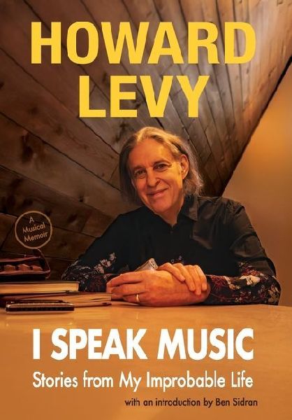 I Speak Music: Stories from My Improbable Life