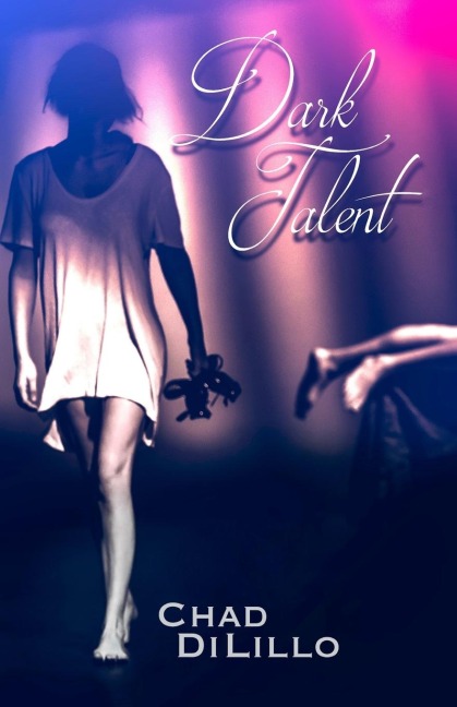 Dark Talent: A Novel