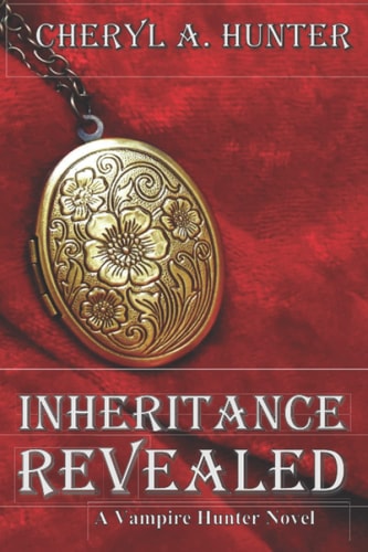 Inheritance Revealed A Vampire Hunter Novel
