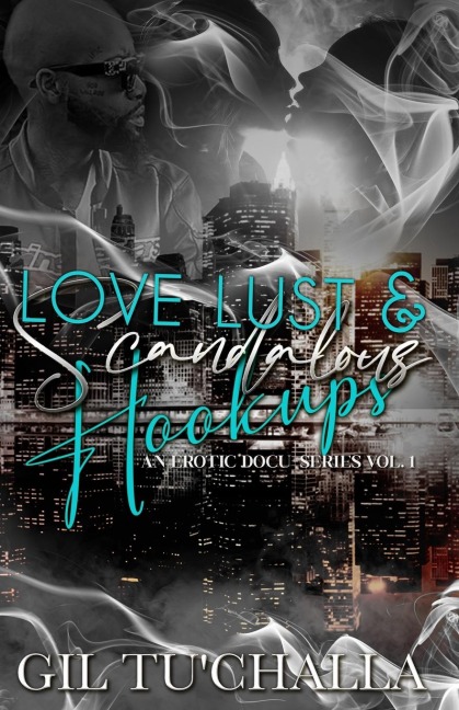 Love Lust and Scandalous Hookups Llash
