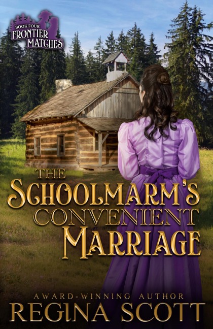 The Schoolmarms Convenient Marriage: A Sweet, Clean Western Romance
