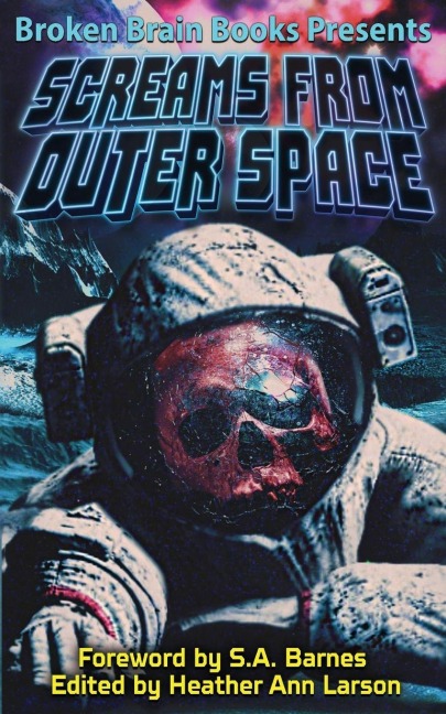 Screams From Outer Space: A Horror Anthology
