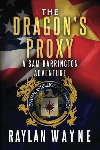 The Dragon's Proxy A Five Star Thriller