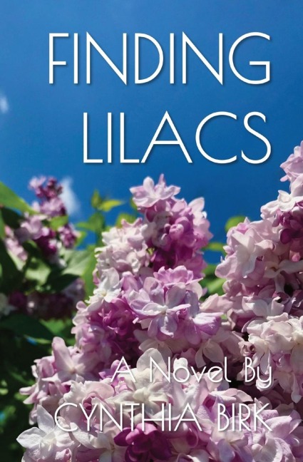 FINDING LILACS: A Novel
