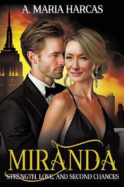 Miranda--Strength, Love, and Second Chances: A Feminists Journey to Rediscovery