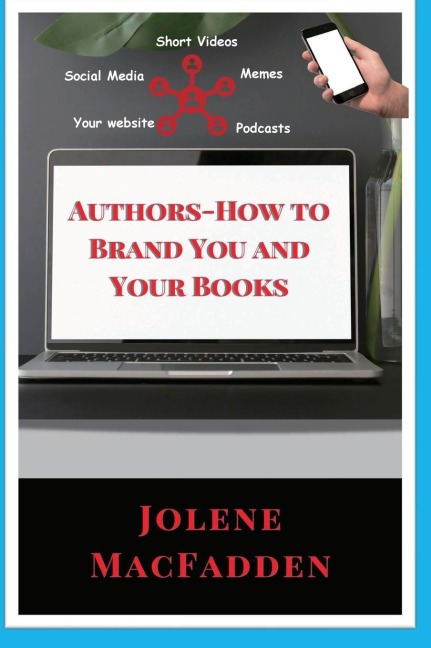 Authors-How to Brand You and Your Books